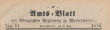 Amts-Blatt der K&ouml;niglichen Regierung zu Marienwerder f&uuml;r das Jahr, 1878.03.27 nr 13