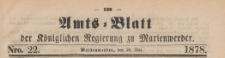 Amts-Blatt der K&ouml;niglichen Regierung zu Marienwerder f&uuml;r das Jahr, 1878.05.29 nr 22