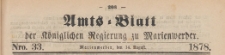 Amts-Blatt der K&ouml;niglichen Regierung zu Marienwerder f&uuml;r das Jahr, 1878.08.14 nr 33