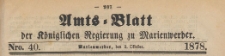 Amts-Blatt der Königlichen Regierung zu Marienwerder für das Jahr, 1878.10.02 nr 40