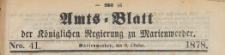 Amts-Blatt der Königlichen Regierung zu Marienwerder für das Jahr, 1878.10.09 nr 41