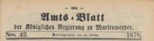 Amts-Blatt der Königlichen Regierung zu Marienwerder für das Jahr, 1878.10.16 nr 42