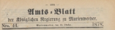 Amts-Blatt der Königlichen Regierung zu Marienwerder für das Jahr, 1878.10.30 nr 44
