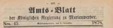 Amts-Blatt der Königlichen Regierung zu Marienwerder für das Jahr, 1878.11.06 nr 45
