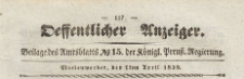 Oeffentlicher Anzeiger : Beilage des Amtsblatt der K&ouml;niglichen Preussischen Regierung, 1839.04.12 nr 15
