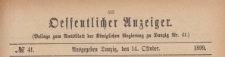 Oeffentlicher Anzeiger : Beilage zum Amts-blatt der K&ouml;niglichen Regierung zu Danzig, 1899.10.14 nr 41