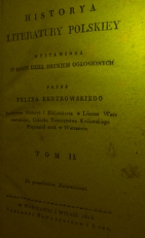 Historya literatury polskiey wystawiona w spisie dzieł drukiem ogłoszonych. T. 2