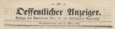 Oeffentlicher Anzeiger : Beilage des Amtsblatt der Königlichen Regierung, 1863.03.18 nr 11