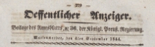 Oeffentlicher Anzeiger : Beilage des Amtsblatt der Königlichen Preussischen Regierung, 1844.09.04 nr 36