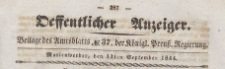Oeffentlicher Anzeiger : Beilage des Amtsblatt der K&ouml;niglichen Preussischen Regierung, 1844.09.11 nr 37