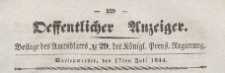 Oeffentlicher Anzeiger : Beilage des Amtsblatt der K&ouml;niglichen Preussischen Regierung, 1844.07.17 nr 29