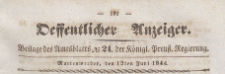 Oeffentlicher Anzeiger : Beilage des Amtsblatt der K&ouml;niglichen Preussischen Regierung, 1844.06.12 nr 24