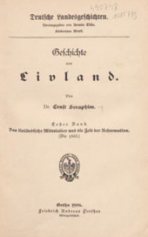 Geschichte von Livland. Bd. 1, Das livländische Mittelalter und die Zeit der Reformation (bis 1582)