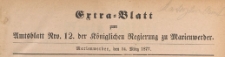 Extra=Blatt zum Amtsblatt der K&ouml;niglichen Regierung zu Marienwerder f&uuml;r das Jahr, 1877.03.24 nr 12