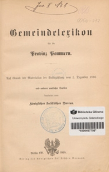 Gemeindelexikon für die Provinz Pommern : auf Grund der Materialien der Volkszählung vom 2. Dezember 1895 und anderer amtlicher Quellen
