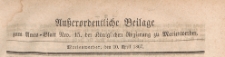 Ausserordentliche Beilage zum Amts=Blatt der Königlichen Regierung zu Marienwerder, 1867.04.10 nr 15