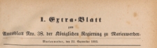 1. Extra=Blatt zum Amtsblatt der Königlichen Regierung zu Marienwerder für das Jahr, 1885.09.22 nr 38