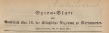 Extra=Blatt der Amtsblatt der Königlichen Regierung zu Marienwerder für das Jahr, 1884.04.16 nr 16