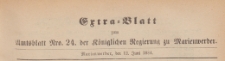 Extra=Blatt der Amtsblatt der Königlichen Regierung zu Marienwerder für das Jahr, 1884.06.12 nr 24