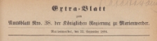Extra=Blatt der Amtsblatt der Königlichen Regierung zu Marienwerder für das Jahr, 1884.09.22 nr 38