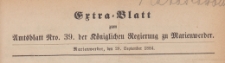 Extra=Blatt der Amtsblatt der Königlichen Regierung zu Marienwerder für das Jahr, 1884.09.29 nr 39