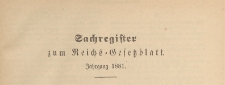 Reichsgesetzblatt : herausgegeben im Reichsministerium des Innern, 1881, Sachregister