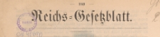 Reichsgesetzblatt : herausgegeben im Reichsministerium des Innern, 1898 nr 21