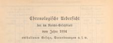 Reichsgesetzblatt : herausgegeben im Reichsministerium des Innern, 1894, Chronologische_Ueberficht
