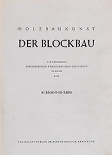 Holzbaukunst der Blockbau