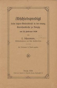 Abschiedspredigt beim letzten Gottesdienst in der evang. Garnisonkirche zu Danzig am 22. Februar 1920