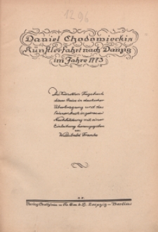 Daniel Chodowiecks Künstlerfahrt nach Danzig im Jahre 1773 : des Künstlers Tagebuch dieser Reise in deutscher Übertragung und das Skizzenbuch in getreuen Nachbidung