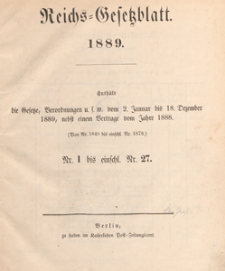 Reichsgesetzblatt : herausgegeben im Reichsministerium des Innern, 1889 nr 1