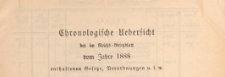 Reichsgesetzblatt : herausgegeben im Reichsministerium des Innern, 1888, Chronologische_Ueberficht