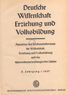 Deutsche Wissenschaft, Erziehung und Volksbildung : Amtsblatt des Reichsministeriums f&uuml;r Wissenschaft, Erziehung und Volksbildung und der Unterrichtsverwaltungen der L&auml;nder, 1937.09.05 H.17