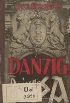 Danzig - deine SA. ! : Einsatz und Bewährung im Polenfeldzug