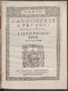 Canzonette A Tre Voci Di Diversi Ecc.mi Mvsici. Lib. 1.