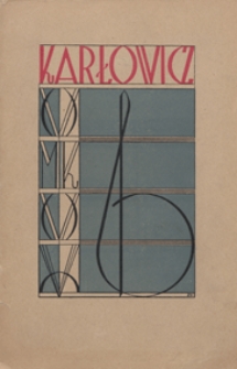 Mieczysław Karłowicz : szkic monograficzny