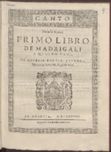 Nouelli Ardori : Primo Libro De Madrigali A Qvatro Voci, Di Diversi Eccell. Avttori. Lib. 1.