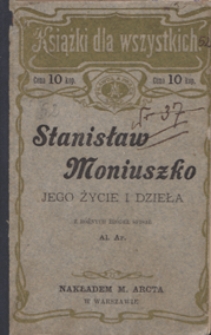 Stanisław Moniuszko : jego życie i dzieła. - Wyd. 2 uzup