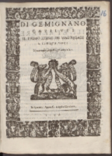 Di Gemignano Capilvpi Il Primo Libro De Madrigali A Cinqve Voci.