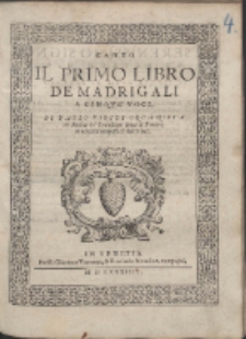 Il Primo Libro De Madrigali A Cinqve Voci