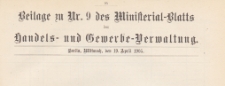 Beilage zu Nr. 9 des Ministerialblatt der Handels- und Gewerbe-Verwaltung, 1905.04.19