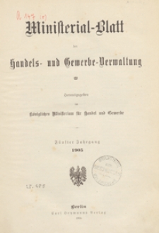 Ministerialblatt der Handels- und Gewerbe-Verwaltung. Herausgegeben Königliches Ministerium für Handel und Gewerbe, 1905.08.28 nr 18