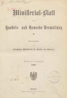 Ministerialblatt der Handels- und Gewerbe-Verwaltung. Herausgegeben K&ouml;nigliches Ministerium f&uuml;r Handel und Gewerbe, 1907.03.19 nr 6