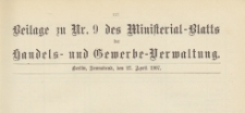 Beilage zu Nr. 9 des Ministerialblatt der Handels- und Gewerbe-Verwaltung, 1907.04.27