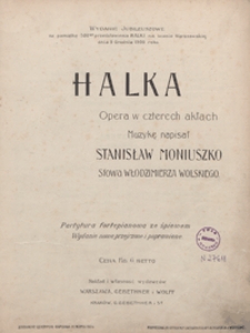 Halka : opera w czterech aktach : partytura fortepianowa ze śpiewem / słowa Włodzimierza Wolskiego. - Wyd. nowe przejrz. i popr