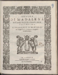 Di Madalena N[!]ezari Detta Casvlana Vicentina, Il Primo Libro De Madrigali A Cinque Voci.