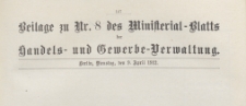 Beilage zu Nr. 8 des Ministerialblatt der Handels- und Gewerbe-Verwaltung, 1912.04.09