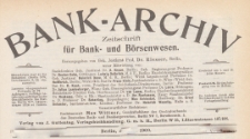 Bank-Archiv. Zeitschrift für Bank- und Börsenwesen, 1909.02.01 nr 9