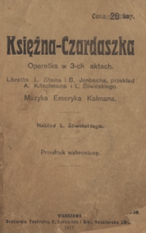Księżna Czardaszka : operetka w 3 aktach do muzyki Emeryka Kalmana : libretto / przekł. Adolf Kitschman i Ludwik Śliwiński